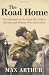 The Road Home: The Aftermath of the Great War Told by the Men and Women Who Survived It