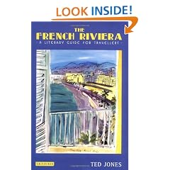 The French Riviera: A Literary Guide for Travellers (French Riviera)