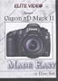 Canon EOS 5D Mark II Made Easy (Two Tutorial DVD set)