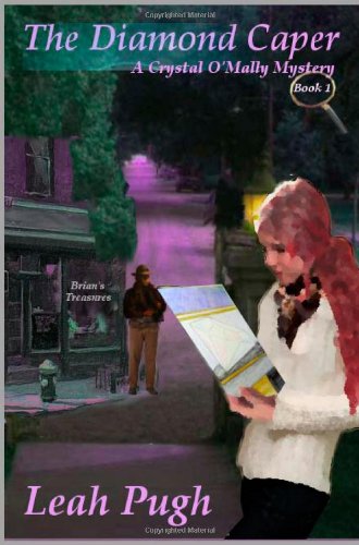 The Diamond Caper: The Crystal O'Mally Mystery Series (Volume 1)