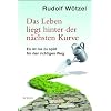 Das Leben liegt hinter der n�chsten Kurve: Es ist nie zu sp�t f�r den richtigen Weg