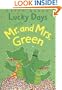 Lucky Days with Mr. and Mrs. Green (MR & Mrs Green)