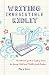 Writing Irresistible Kidlit: The Ultimate Guide to Crafting Fiction for Young Adult and Middle Grade Readers