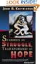Scarred by Struggle, Transformed by Hope