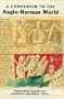 A Companion to the Anglo-Norman World
