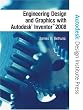 Engineering Design and Graphics with Autodesk Inventor 2008