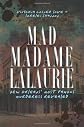 Mad Madame Lalaurie