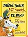 Mind Your Manners, B.B. Wolf