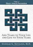 Add Years to Your Life and Life to Your