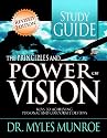 The Principles and Power of Vision: Keys to Achieving Personal and Corporate Destiny (Study Guide)