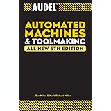 Audel Automated Machines and Toolmaking