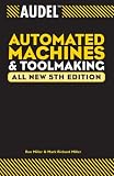 Audel Automated Machines and Toolmaking