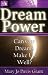 Dream Power: Can Our Dreams Make Us Well?