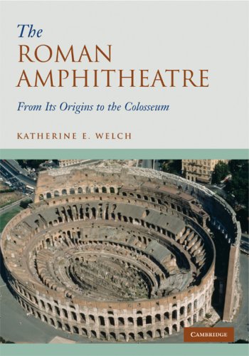 Roman Amphitheatre: From its Origins to the Colosseum