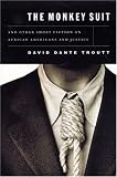 The Monkey Suit : and Other Short Fiction on African Americans and Justice
