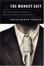 The Monkey Suit : and Other Short Fiction on African Americans and Justice