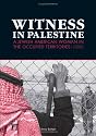 Witness in Palestine: A Jewish American Woman in the Occupied Territories