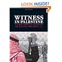 Witness in Palestine: A Jewish American Woman in the Occupied Territories