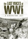 The Last Voices of WWI - A Generation Lost