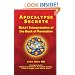 Apocalypse Secrets: Baha'i Interpretation of the Book of Revelation