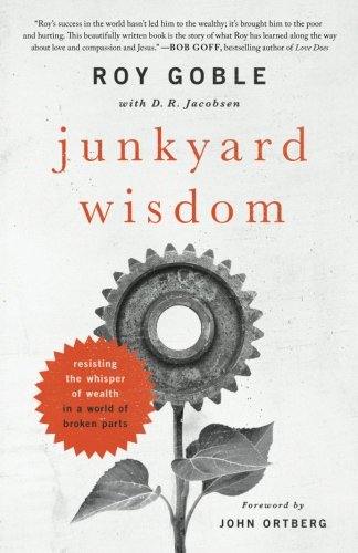 Junkyard Wisdom: Resisting the Whisper of Wealth in a World of Broken Parts