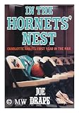 In the Hornets Nest: Charlotte and Its First Year in the Nba