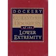 Cutaneous Disorders of the Lower Extremity by Gary L. Dockery DPM FACFAS