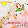 Fantasiereisen f�r Kinder Vol. 1. CD