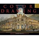 Color Drawing: Design Drawing Skills and Techniques for Architects, Landscape Architects, and Interior Designers
