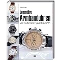 Legend�re Armbanduhren: Von Audemars Piguet bis Zenith