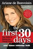 The First 30 Days