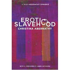 Erotic Slavehood: A Miss Abernathy Omnibus