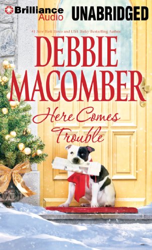 Here Comes Trouble, by Debbie Macomber