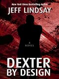 Dexter by Design (Thorndike Press Large Print Core Series)
