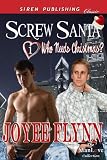 Screw Santa [Who Needs Christmas? 1] (Siren Publishing Classic ManLove)
