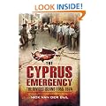 The Cyprus Emergency: The Divided Island 1955 - 1974