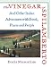The Vinegar of Spilamberto: And Other Italian Adventures with Food, Places and People