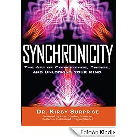 Synchronicity: The Art of Coincidence, Change, and Unlocking Your Mind