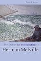 The Cambridge Introduction to Herman Melville (Cambridge Introductions to Literature)