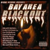 Bay Area Black Out [Explicit]