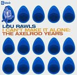 I Cant Make It Alone: The Axelrod Years