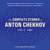 The Complete Stories of Anton Chekhov, Vol. 2: 1886 | [Anton Chekhov]