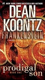 Frankenstein: Prodigal Son: A Novel