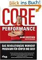 Core Performance: Das revolution�re Workout-Programm f�r K�rper und Geist