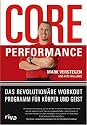 Core Performance: Das revolution&auml;re Workout-Programm f&uuml;r K&ouml;rper und Geist