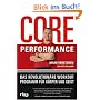 Core Performance. Das revolution�re Workout-Programm f�r K�rper und Geist