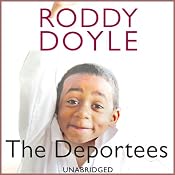 The Deportees | [Roddy Doyle]