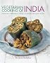 Vegetarian Cooking of India