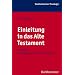 Einleitung in das Alte Testament