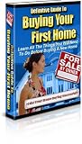 Definitive Guide To Buying Your First Home